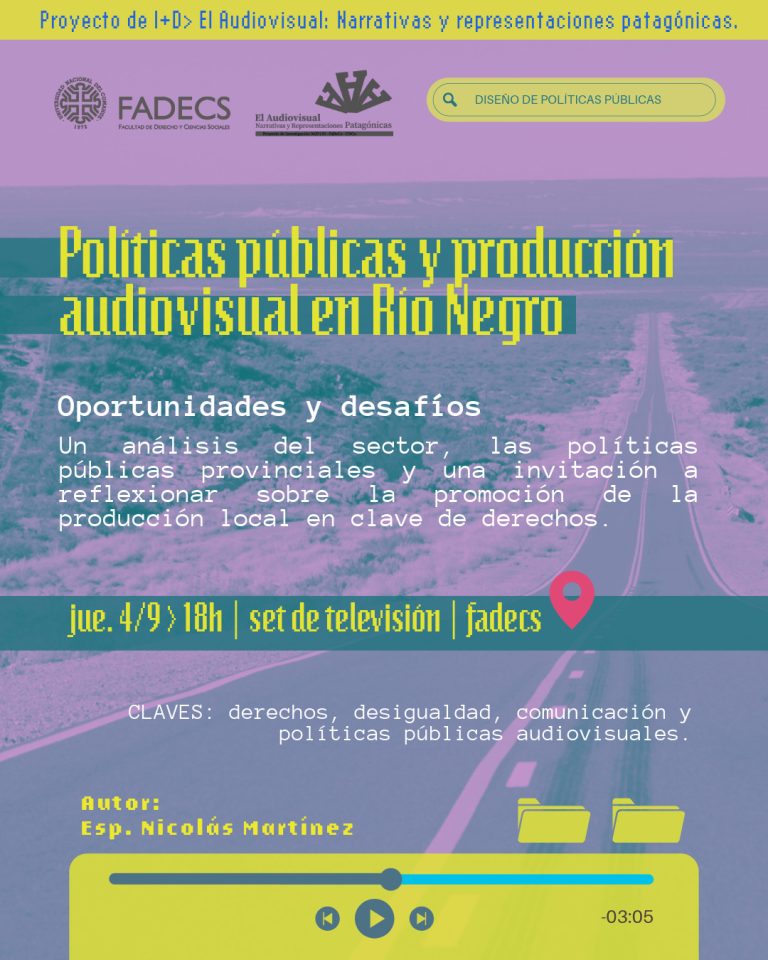 Políticas públicas y producción audiovisual en Río Negro: desafíos y oportunidades